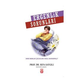 Ergenlik Sorunları - Sefa Saygılı