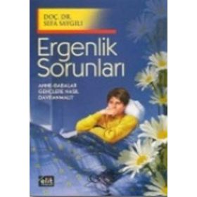 Ergenlik Sorunları - Sefa Saygılı
