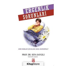 Ergenlik Sorunları - Sefa Saygılı