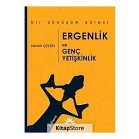 ERGENLIK VE GENÇ YETİŞKİNLİK - H. NERMIN ÇELEN