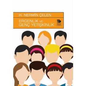 ERGENLIK VE GENÇ YETİŞKİNLİK - H. NERMIN ÇELEN