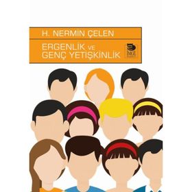 ERGENLIK VE GENÇ YETİŞKİNLİK - H. NERMIN ÇELEN