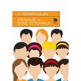 ERGENLIK VE GENÇ YETİŞKİNLİK - H. NERMIN ÇELEN