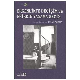 ERGENLIKTE DEĞIŞIM VE ERIŞKIN YAŞAMA GEÇIŞ - KOLEKTIF