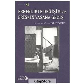 ERGENLIKTE DEĞIŞIM VE ERIŞKIN YAŞAMA GEÇIŞ - KOLEKTIF