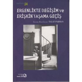 ERGENLIKTE DEĞIŞIM VE ERIŞKIN YAŞAMA GEÇIŞ - KOLEKTIF