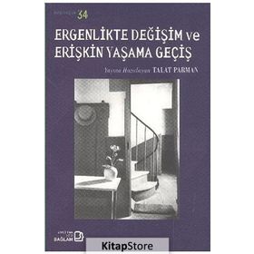 ERGENLIKTE DEĞIŞIM VE ERIŞKIN YAŞAMA GEÇIŞ - KOLEKTIF