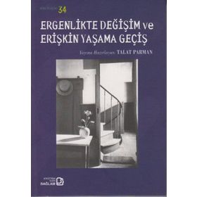 ERGENLIKTE DEĞIŞIM VE ERIŞKIN YAŞAMA GEÇIŞ - KOLEKTIF