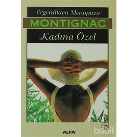 ERGENLIKTEN MENOPOZA KADINA ÖZEL - MICHEL MONTIGNAC
