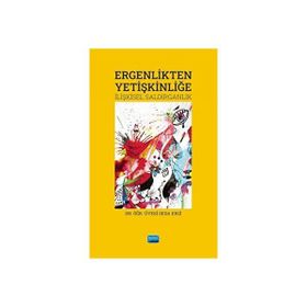 Ergenlikten Yetişkinliğe İlişkisel Saldırganlık Seda Erzi Nobel Akademik Yayıncılık