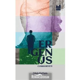 Ergenus Cumhuriyeti - Dilek Erdem
