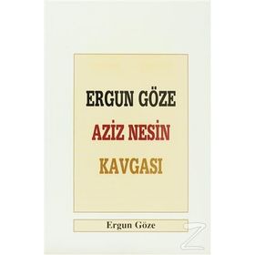 ERGUN GÖZE AZIZ NESIN KAVGASI - GENEL
