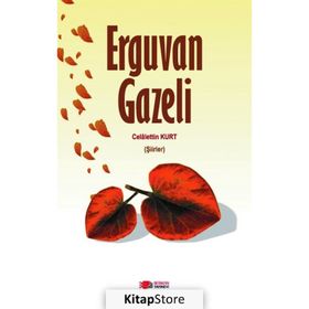 Erguvan Gazeli - Celalettin Kurt