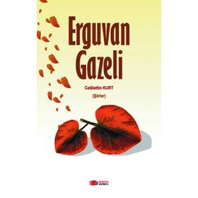Erguvan Gazeli - Celalettin Kurt