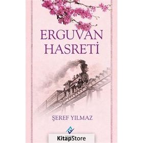 Erguvan Hasreti - Şeref Yılmaz