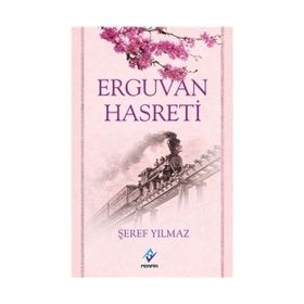 Erguvan Hasreti - Şeref Yılmaz