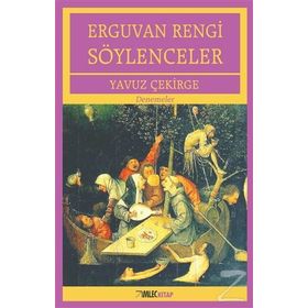 Erguvan Rengi Söylenceler / Yavuz Çekirge