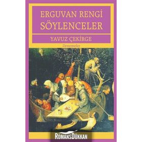 Erguvan Rengi Söylenceler / Yavuz Çekirge