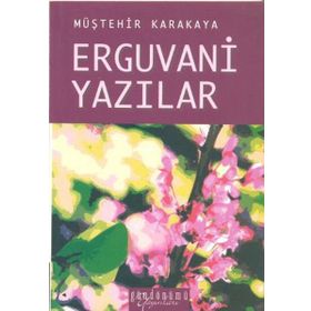 ERGUVANI YAZILAR - MÜŞTEHIR KARAKAYA