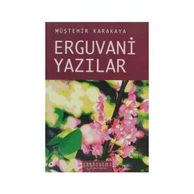 ERGUVANI YAZILAR - MÜŞTEHIR KARAKAYA