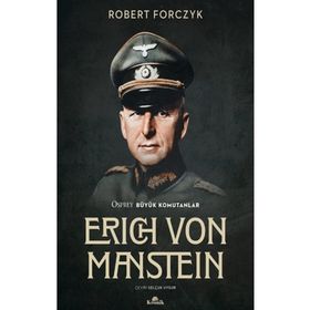 Erich Von Manstein - Robert Forczyk