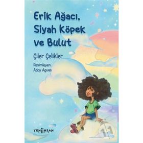 ERIK AĞACI, SIYAH KÖPEK VE BULUT - ÇİLER ÇELİKLER
