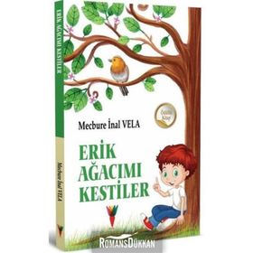 Erik Ağacımı Kesitiler - Mecbure İnal Vela