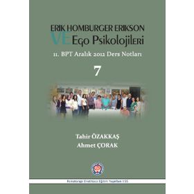 Erik Homburger Erikson ve Ego Psikolojileri - Tahir Özakkaş Ahmet Çorak