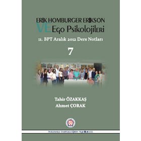 Erik Homburger Erikson ve Ego Psikolojileri - Tahir Özakkaş Ahmet Çorak