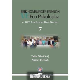 Erik Homburger Erikson ve Ego Psikolojileri - Tahir Özakkaş Ahmet Çorak
