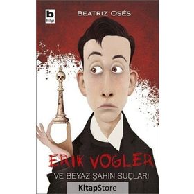 Erik Vogler ve Beyaz Şahin Suçları - Beatriz Oses