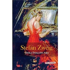 Erika Ewald'in Aşkı - Stefan Zweig