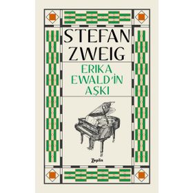 Erika Ewald'in Aşkı - Stefan Zweig
