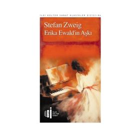 Erika Ewald'in Aşkı - Stefan Zweig