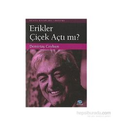 Erikler Çicek Açtı mı? - Demirtaş Ceyhun