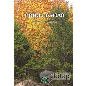 Erikli Bahar - Selim Avni Bakdur