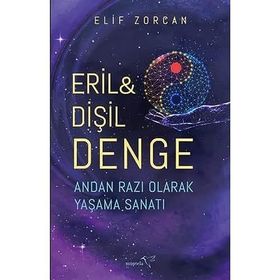 Eril & Dişil Denge Andan Razı Olarak Yaşama Sanatı Elif Zorcan
