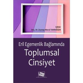 Eril Egemenlik Bağlamında Toplumsal Cinsiyet Anı Yayıncılık