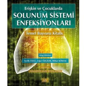 Erişkin ve Çocuklarda Solunum Sistemi Enfeksiyonları - Kolektif