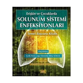 Erişkin ve Çocuklarda Solunum Sistemi Enfeksiyonları - Kolektif