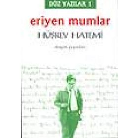 ERIYEN MUMLAR DÜZ YAZILAR 1 - HÜSREV HATEMI