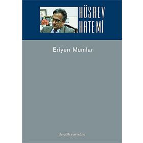 ERIYEN MUMLAR DÜZ YAZILAR 1 - HÜSREV HATEMI