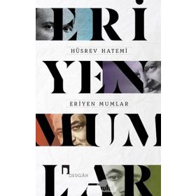 ERIYEN MUMLAR DÜZ YAZILAR 1 - HÜSREV HATEMI