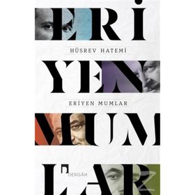 ERIYEN MUMLAR DÜZ YAZILAR 1 - HÜSREV HATEMI