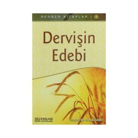 Erkam Yayınları - Dervişin Edebi - Abdullah bin Alevi el-Haddad
