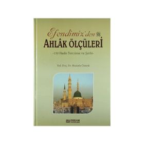 Erkam Yayınları - Efendimiz'den Ahlak Ölçüleri - Doç. Dr. Mustafa Öztürk