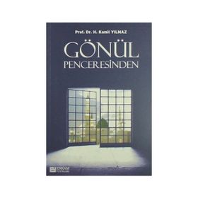 Erkam Yayınları - Gönül Penceresinden - Prof. Dr. Hasan Kamil Yılmaz