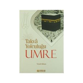 Erkam Yayınları - Takva Yolculuğu Umre - Doç. Dr. Veysel Akkaya
