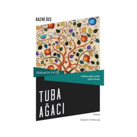 Erkam’ın Evi 3 - Tuba Ağacı - Nazmi Üce