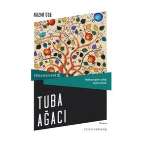 Erkam’ın Evi 3 - Tuba Ağacı - Nazmi Üce